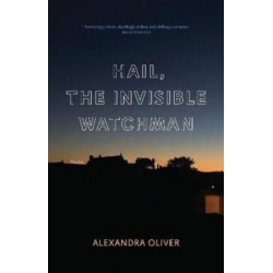 Hail, The Invisible Watchman