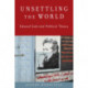 Unsettling the World: Edward Said and Political Theory