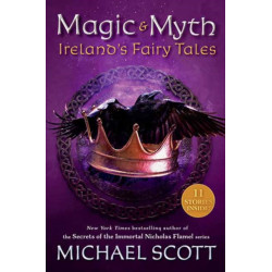 Magic and Myth: Ireland's Fairy Tales