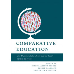 Comparative Education: The Dialectic of the Global and the Local