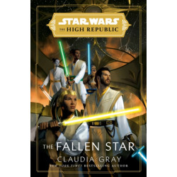 The Star Wars: The Fallen Star (The High Republic)