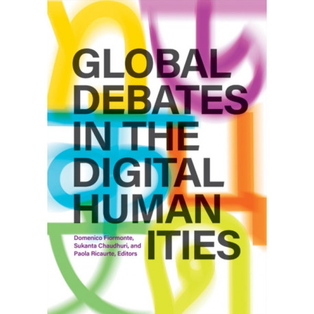 Global Debates in the Digital Humanities