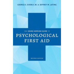 The Johns Hopkins Guide to Psychological First Aid