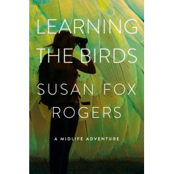 Learning the Birds: A Midlife Adventure