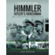 Himmler: Hitler's Henchman: Rare Photographs from Wartime Archives