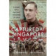 Captured at Singapore: A Diary of a Far East Prisoner of War