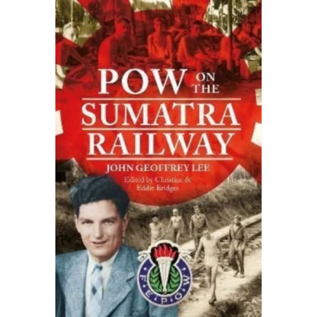 POW on the Sumatra Railway