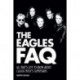 The Eagles FAQ: All That's Left to Know About Classic Rock's Superstars