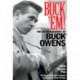 Buck 'Em!: The Autobiography of Buck Owens