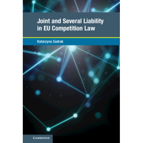 Joint and Several Liability in EU Competition Law