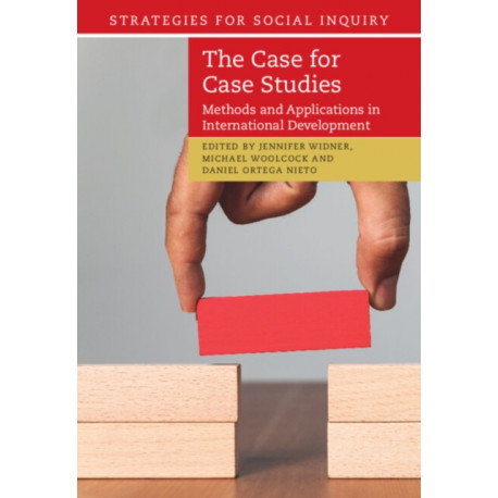 The Case for Case Studies: Methods and Applications in International Development