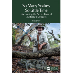 So Many Snakes, So Little Time: Uncovering the Secret Lives of Australia’s Serpents