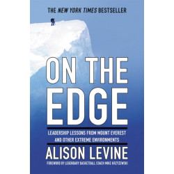 On The Edge: The Art of High Impact Leadership