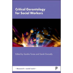 Critical Gerontology for Social Workers