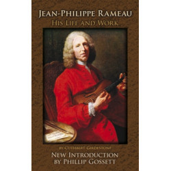 Jean-Philippe Rameau: His Life and Work