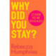 Why Did You Stay?: The instant Sunday Times bestseller: A memoir about self-worth