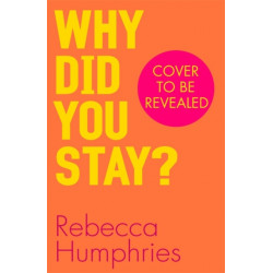 Why Did You Stay?: The instant Sunday Times bestseller: A memoir about self-worth