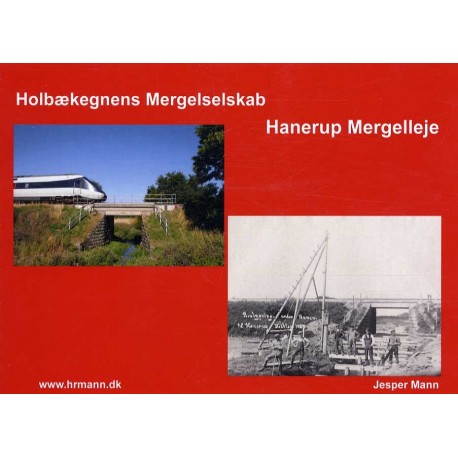 Holbækegnens Mergelselskab, Hannerup Mergelleje