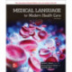 Medical Language for Modern Health Care ISE