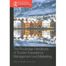 The Routledge Handbook of Tourism Experience Management and Marketing