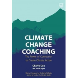 Climate Change Coaching: The Power of Connection to Create Climate Action