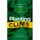 Planting Clues: How plants solve crimes
