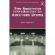 The Routledge Introduction to American Drama