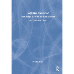 Cognitive Evolution: From Single Cells to the Human Mind
