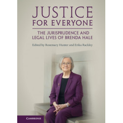 Justice for Everyone: The Jurisprudence and Legal Lives of Brenda Hale