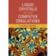 Liquid Crystals and their Computer Simulations