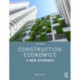 Construction Economics: A New Approach