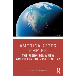 America after Empire: The Vision for a New America in the 21st Century