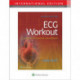 ECG Workout: Exercises in Arrythmia Interpretation