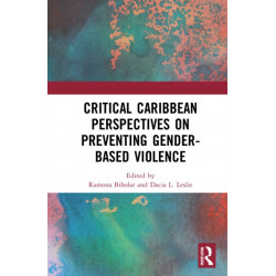 Critical Caribbean Perspectives on Preventing Gender-Based Violence