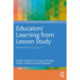 Educators' Learning from Lesson Study: Mathematics for Ages 5-13