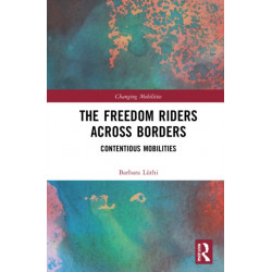 The Freedom Riders Across Borders: Contentious Mobilities