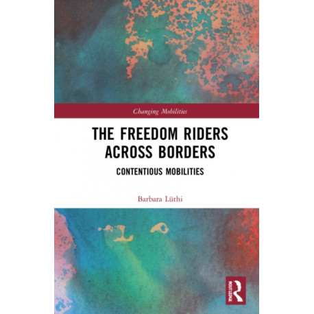 The Freedom Riders Across Borders: Contentious Mobilities