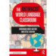 The Antiracist World Language Classroom