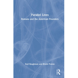 Parallel Lives: Romans and the American Founders