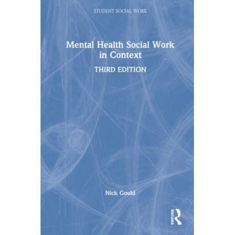 Mental Health Social Work in Context