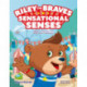 Riley the Brave's Sensational Senses: Help for Sensory and Emotional Challenges