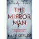 The Mirror Man: The chilling must-read thriller