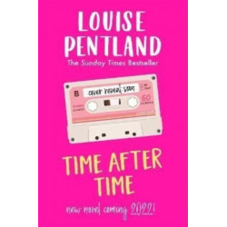 Time After Time: The must-read novel from Sunday Times bestselling author Louise Pentland