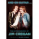 And on Guitar...: The Autobiography of Jim Cregan