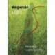 Vegetar Light: fedtfattige vegetaropskrifter