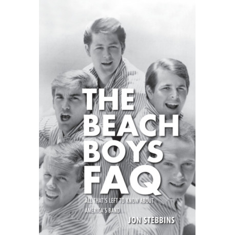 The Beach Boys FAQ: All That's Left to Know About America's Band