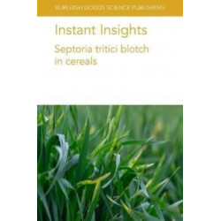 Instant Insights: Septoria Tritici Blotch in Cereals