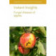 Instant Insights: Fungal Diseases of Apples