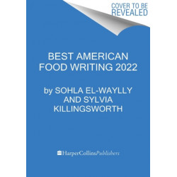 The Best American Food Writing 2022