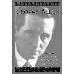 Three Plays By George Kelly